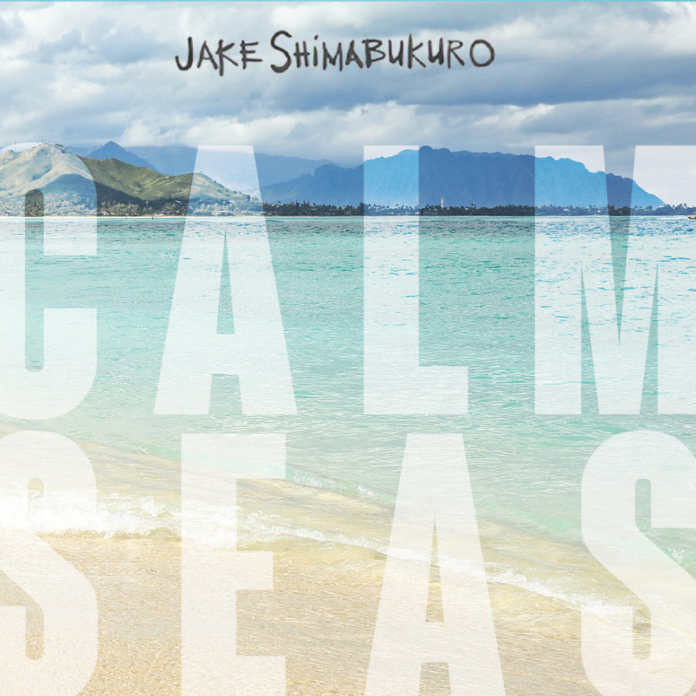 Jake Shimabukuro - Calm Seas CD
