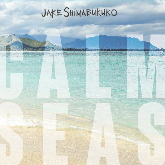 Jake Shimabukuro - Calm Seas CD